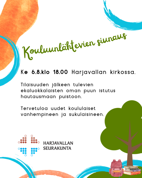Kouluun lähtevien siunaaminen + puun istutus kouluunlähtevien siunaustilaisuus